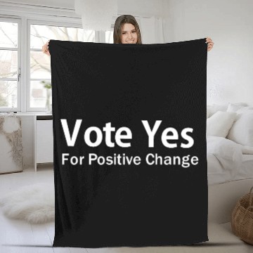 Discover vote yes for positive change Fleece Blankets