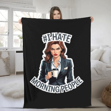 Discover Business Woman #I hate morning people Version 1 Fleece Blankets