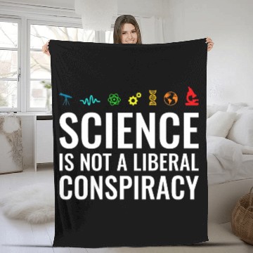 Discover Science is not a liberal conspiracy Fleece Blankets