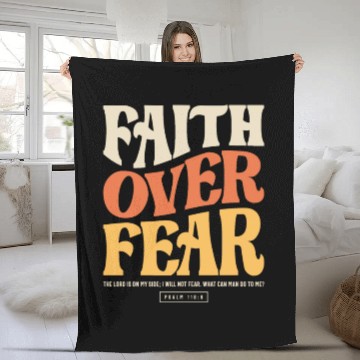 Discover Faith Over Fear - Psalm 118:6 Christian Fleece Blankets