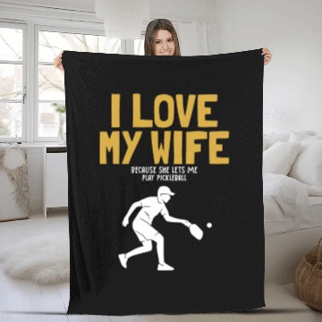 Discover I Love My Wife Pickleball Coach Player Pro Team Fleece Blankets