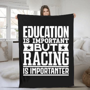 Discover Education Is Important But Racing Is Importanter Fleece Blankets