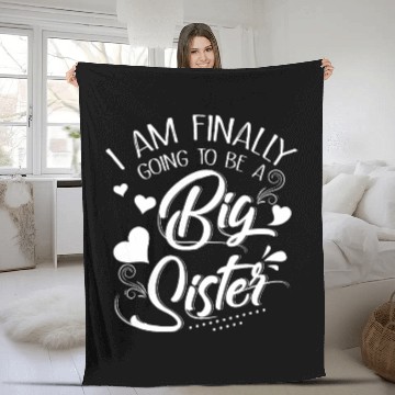 Discover I Am Finally Going To Be A Big Sister Fleece Blankets