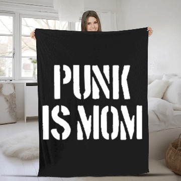 Discover Punk is Mom Fleece Blankets
