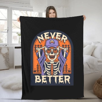 Discover Funny Never Better Skeleton Fleece Blankets Halloween