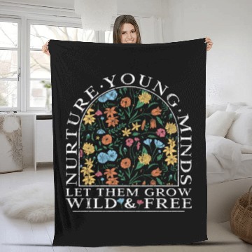 Discover Teacher Wildflower Young Minds Let Them Grow Fleece Blankets