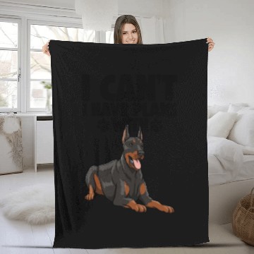 Discover I Can't I Have Plans With Doberman Fleece Blankets