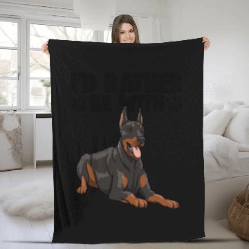 Discover I'd Rather Be With Doberman Fleece Blankets