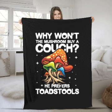 Discover The Mushroom Buy A Coach He Prefers Toadstools Fleece Blankets