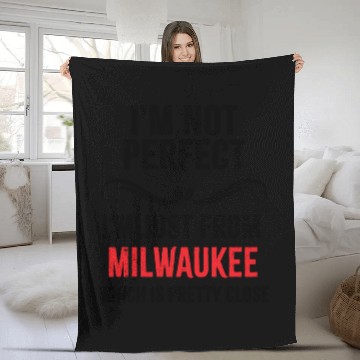 Discover i'm not perfect i'm just from MILWAUKEE Fleece Blankets