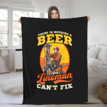 Discover Lineman Pole Nothing Beer And Lineman Cant Fix Fleece Blankets