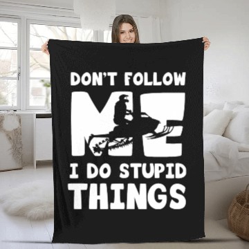 Discover dont follow me i do stupid thingns Fleece Blankets