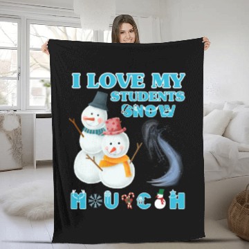 Discover I Love My Students Snow Much Funny Christmas Teach Fleece Blankets