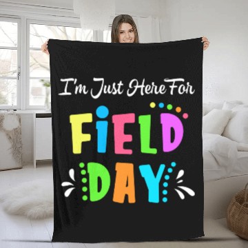 Discover School Field Day Teacher I m Just Here For Field Fleece Blankets