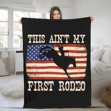 Discover This Ain't My First Rodeo Women Rodeo Cowboy Fleece Blankets