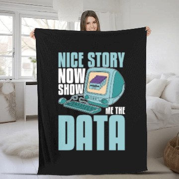 Discover Data Mining Nice Story Now Show Me The Programming Fleece Blankets