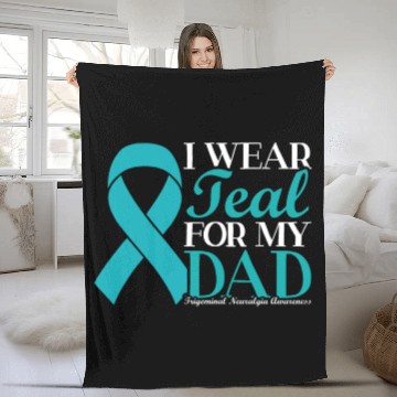 Discover I Wear Teal For My Dad Trigeminal Neuralgia Fleece Blankets