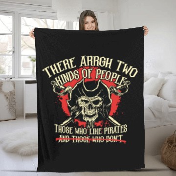 Discover There Arrgh Two Kinds Of People Pirate Talk Fleece Blankets