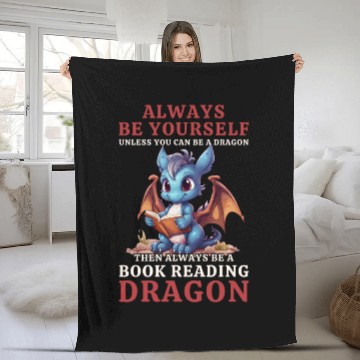 Discover "Always Be Yourself" - Book Reading Blue Dragon Fleece Blankets