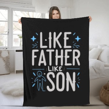 Discover Like Father Like Son Fleece Blankets