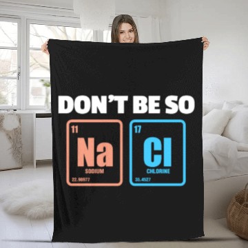 Discover Don't Be So Salty Na Cl Periodic Table Science Fleece Blankets