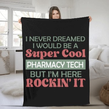 Discover Super Cool Pharmacy Tech Fleece Blankets