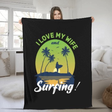Discover I Love My Wife And Surfing Fleece Blankets