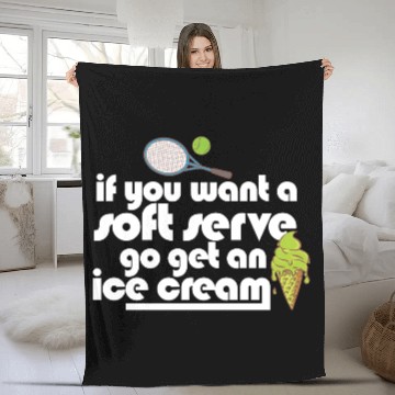 Discover If You Want A Soft Serve Go Get An Ice Cream Fleece Blankets