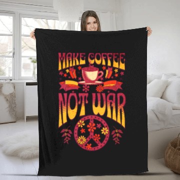 Discover Make Coffee Not War Fleece Blankets