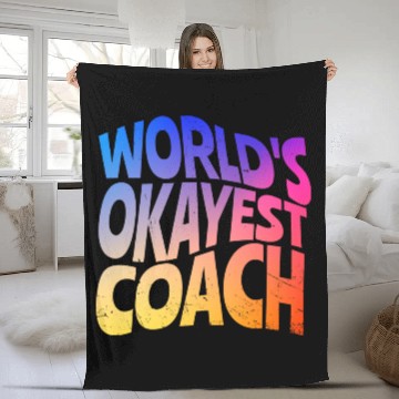 Discover World s Okayest Coach Fleece Blankets