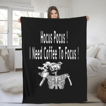 Discover Hocus Pocus I need Coffee To Focus In Whitre Text Fleece Blankets