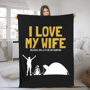 Discover I love my Wife Camping Glamping Backpacking Fleece Blankets