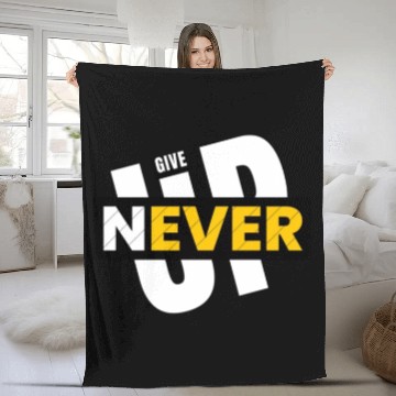 Discover Never give up Fleece Blankets
