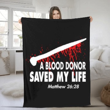 Discover A Blood Donor Saved My Life Love Jesus Christian Fleece Blankets