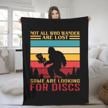 Discover Not All Who Wander Are Lost Some Looking For Discs Fleece Blankets