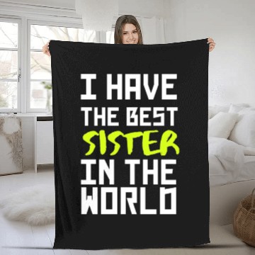 Discover i have the best sister in the world yellow Fleece Blankets