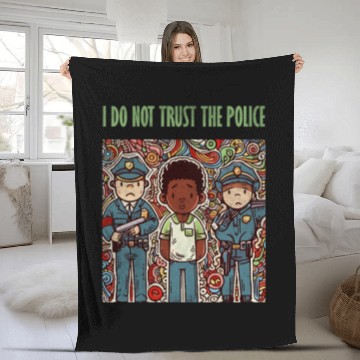 Discover I do not trust the police Fleece Blankets