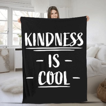 Discover Kindness Is Cool Be A Nice Human Love Motivation Fleece Blankets