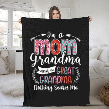 Discover Im A Mom Grandma And A Great Grandma Nothing Fleece Blankets