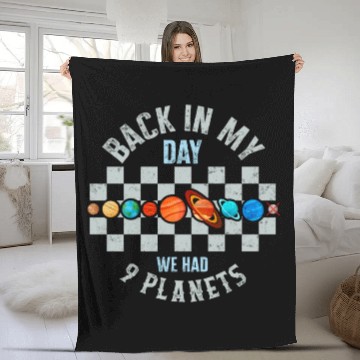 Discover Solar System Fleece Blankets, Back In My Day We Had 9