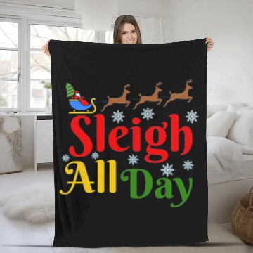Discover Sleigh all Day, Christmas Fleece Blankets