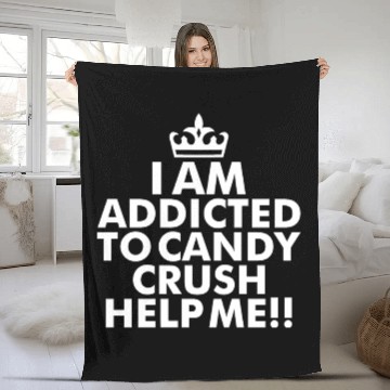 Discover I m addicted to candy crush help me Fleece Blankets