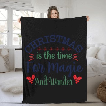 Discover Christmas is the Time for Magic & Wonder Fleece Blankets