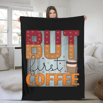 Discover BUT FIRST COFFEE Fleece Blankets