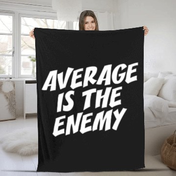 Discover Average Is The Enemy Training Workout Running Gym Fleece Blankets