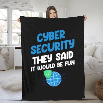 Discover Cyber Security They Said It Would Be Fun Analyst Fleece Blankets