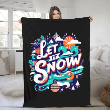 Discover For You Who Love Snow, Let it Snow Fleece Blankets