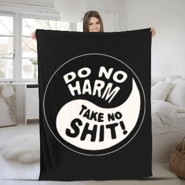 Discover Yin-Yang Do No Harm Take No Shit © WhiteTigerLLC. Fleece Blankets