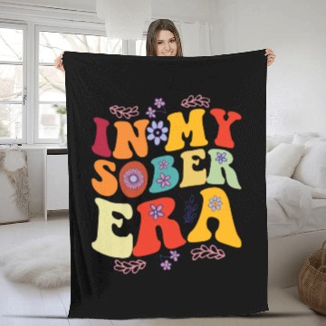 Discover In My Sobriety Era Alcohol Drinking Recovery Mode Fleece Blankets