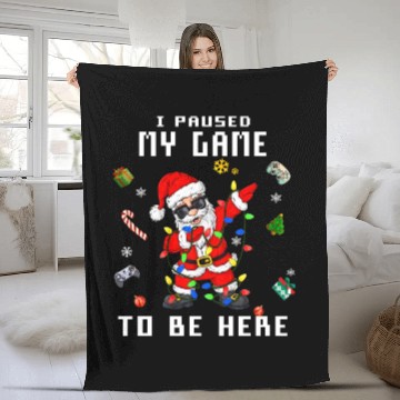 Discover Gamer Video Game I Paused My Game to Be Here Santa Fleece Blankets